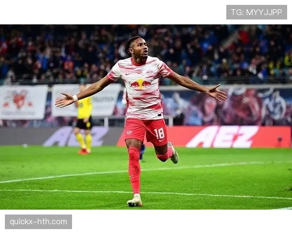 恩昆库在莱比锡体系中的战术核心价值解析 恩昆库在莱比锡体系中的战术核心价值解析